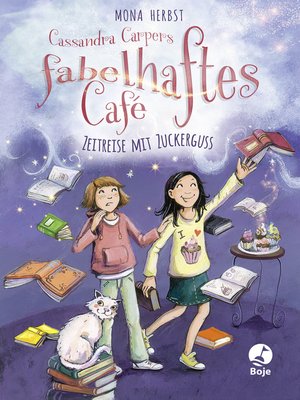 cover image of Cassandra Carpers fabelhaftes Café--Zeitreise mit Zuckerguss